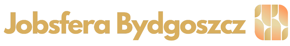 Praca Bydgoszcz - oferty pracy w Bydgoszczy